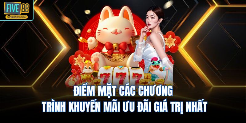 Điểm mặt các chương trình khuyến mãi ưu đãi giá trị nhất
